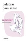 PALABRAS PARA SANAR | 9788432241697 | KAUR, RUPI