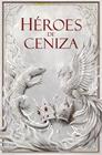 HÉROES DE CENIZA | 9788445022061 | MÚÑEZ, FERNANDO J.