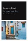 JO TENIA UNA ILLA | 9788417978020 | PIERI, LORENZA
