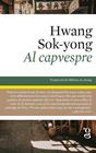 AL CAPVESPRE | 9788412912425 | HWANG, SOK-YONG