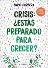 CRISIS: ¿ESTÁS PREPARADO PARA CRECER? | 9788425368486 | CORBERA, ENRIC