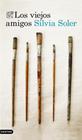 VIEJOS AMIGOS, LOS | 9788423351848 | SOLER, SILVIA