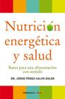NUTRICION ENERGETICA Y SALUD | 9788499086569 | PEREZ CALVO, JORGE