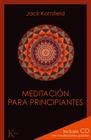 MEDITACIÓN PARA PRINCIPIANTES | 9788499881348 | KORNFIELD, JACK