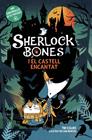 SHERLOCK BONES I EL CASTELL ENCANTAT | 9788448969332 | COLLINS, TIM