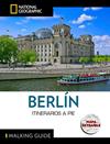 BERLIN - GUÍA NATIONAL NATIONAL GEOGRAPHIC ITINERARIOS A PIE | 9788854062184 | VARIOS AUTORES