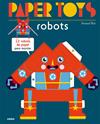 PAPER TOYS: ROBOTS | 9788468311463 | ROI, ARNAUD