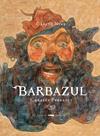BARBAZUL | 9788494161919 | PERRAULT, CHARLES/ NINE, CARLOS