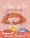 LA TINA I EN POP.2/ VULL LES MEVES DENTS! | 9788466150101 | VIDAL SAENZ, MIREIA