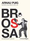 BROSSA: ESCAMOTEJADOR I BURLETA | 9788417188894 | PUIG GRAU, ARNAU