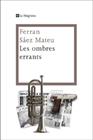 OMBRES ERRANTS, LES | 9788482645759 | SAEZ , FERRAN