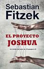 PROYECTO JOSHUA, EL | 9788466659864 | FITZEK, SEBASTIAN