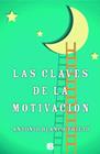 CLAVES DE LA MOTIVACION, LAS | 9788466654210 | BLANCO PRIETO, ANTONIO