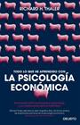 TODO LO QUE HE APRENDIDO CON LA PSICOLOGÍA ECONÓMICA | 9788423425549 | THALER, RICHARD H.