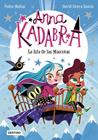ANNA KADABRA 5. LA ISLA DE LAS MASCOTAS | 9788408237990 | MAÑAS-SIERRA