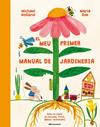 MEU PRIMER MANUAL DE JARDINERIA, EL | 9788413564487 | HOLLAND, MICHAEL