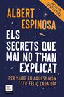 SECRETS QUE MAI NO T'HAN EXPLICAT (ED. ACTUALITZADA), ELS | 9788417444297 | ESPINOSA, ALBERT