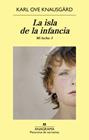 ISLA DE LA INFANCIA, LA/ MI LUCHA:3 | 9788433979247 | KNAUSGARD, KARL OVE
