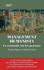 MANAGEMENT HUMANISTA | 9788419655097 | MARCET, XAVIER/GARCÍA, JAVIER