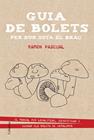 GUIA DE BOLETS PER DUR SOTA EL BRAÇ | 9788466419895 | PASCUAL LLUVIA, RAMON