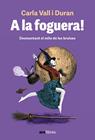 A LA FOGUERA! | 9788411730501 | VALL DURAN, CARLA