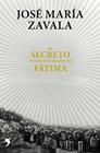 SECRETO MEJOR GUARDADO DE FÁTIMA, EL | 9788499985664 | ZAVALA, JOSE MARIA