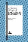 BARTLEBY, EL ESCRIBIENTE | 9788467039351 | MELVILLE, HERMAN