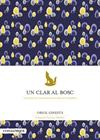 UN CLAR AL BOSC | 9788418022777 | GINESTÀ, ORIOL