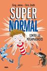 SUPERNORMAL CONTRA LOS MEGAMALVADOS | 9788427212961 | JAMES , GREG/SMITH , CHRIS