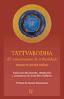 TATTVABODHA. EL CONOCIMIENTO DE LA REALIDAD. MANUAL DE ADVAITA VEDÂNTA | 9788411214186 | SWAMI SATYANANDA