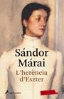 HERÈNCIA D'ESZTER, L' | 9788499303512 | SÁNDOR MÁRAI