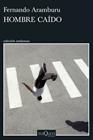 HOMBRE CAÍDO | 9788411075930 | ARAMBURU, FERNANDO