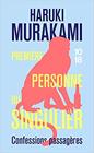 PREMIERE PERSONNE DU SINGULIER | 9782264081308 | MURAKAMI, HARUKI