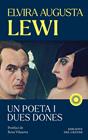 UN POETA I DUES DONES  | 9791399169522 | LEWI, ELVIRA AUGUSTA