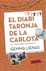 DIARI TARONJA DE LA CARLOTA, EL | 9788416600106 | LIENAS, GEMMA