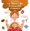 MARE I JO N'ESTEM FINS AL MONYO, LA | 9788418688508 | TABOADA, BEA