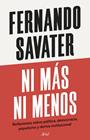 NI MÁS NI MENOS | 9788434439818 | SAVATER, FERNANDO