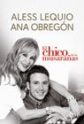 CHICO DE LAS MUSARAÑAS, EL | 9788491399049 | OBREGÓN, ANA / LEQUIO, ALESS