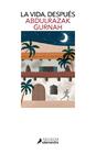 LA VIDA, DESPUÉS | 9788418968112 | GURNAH, ABDULRAZAK