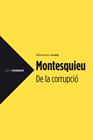 DE LA CORRUPCIO | 9788499306988 | MONTESQUIEU