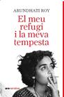 MEU REFUGI I LA MEVA TEMPESTA, EL | 9788411731737 | ROY, ARUNDATHI