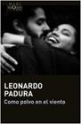 COMO POLVO EN EL VIENTO | 9788411071109 | PADURA, LEONARDO