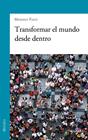 TRANSFORMAR EL MUNDO DESDE DENTRO | 9788490618394 | FAZIO, MARIANO