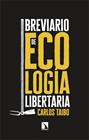 BREVIARIO DE ECOLOGIA LIBERTARIA | 9788413529189 | TAIBO, CARLOS