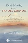 EN EL MUNDO, PERO NO DEL MUNDO | 9788412734041 | HAWKINS, DAVID R.
