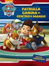 ¡PATRULLA CANINA, AL CENTRO DE MANDO! (PAW PATROL - PATRULLA CANINA. ACTIVIDADES | 9788437201429 | NICKELODEON