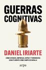 GUERRAS COGNITIVAS | 9788410313859 | IRIARTE, DANIEL