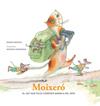 MOIXERÓ. EL GAT QUE VOLIA CONÈIXER ANIMALS DEL MÓN | 9788412937039 | BESORA, RAMÓN/ DOMANOVA, NATASHA