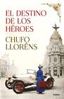 DESTINO DE LOS HÉROES, EL | 9788425358210 | LLORENS, CHUFO