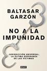 NO A LA IMPUNIDAD | 9788499926544 | GARZÓN, BALTASAR